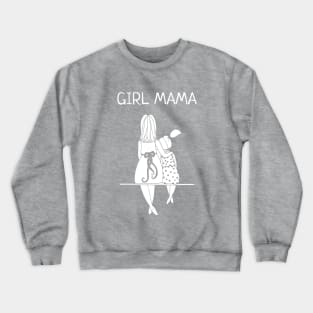 Girl Mama Crewneck Sweatshirt